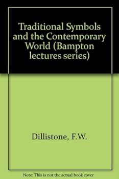 Hardcover Traditional symbols and the contemporary world (Bampton lectures) Book