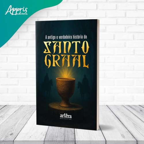 A antiga e verdadeira história do Santo Graal A antiga e verdadeira história do Santo Graal - Imagem 3