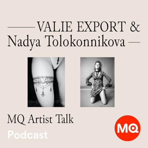 MQ Artist Talk | Episode 1: VALIE EXPORT & Nadya Tolokonnikowa