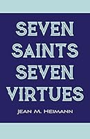 Seven Saints for Seven Virtues 1635824443 Book Cover