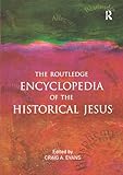 The Routledge Encyclopedia of the Historical Jesus