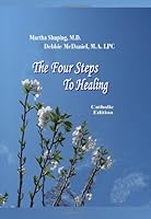 The Four Steps to Healing (Catholic) 0972876928 Book Cover