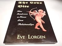 The Love Bite: Alien Interference in Human Love Relationships 0967773709 Book Cover