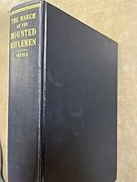 The march of the mounted riflemen. First United States military expedition to travel the full length of the Oregon Trail from Fort Leavenworth to Fort Vancouver May to October, 1849 as recorded in the B000OFABUA Book Cover