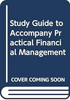 Study Guide for Practical Financial Management 0324282591 Book Cover