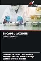 ENCAPSULAZIONE: COMPOSTI BIOATTIVI (Italian Edition) 6208743567 Book Cover