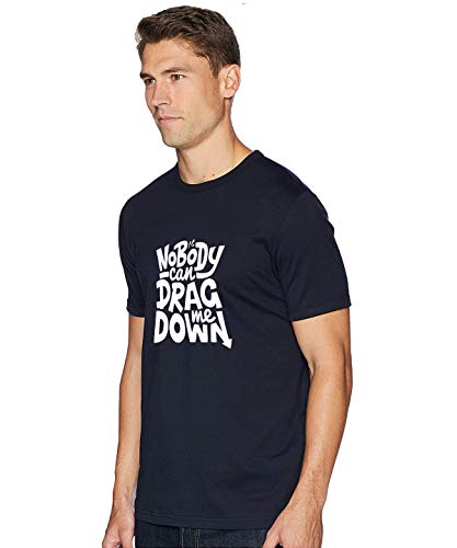 Image of T-Shirt for Men Nobody CAN Drag ME Down Quote Tees