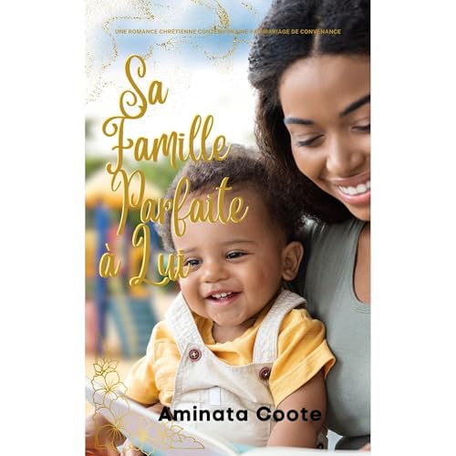 Sa Famille Parfaite à Lui Audiolibro Por Aminata Coote arte de portada