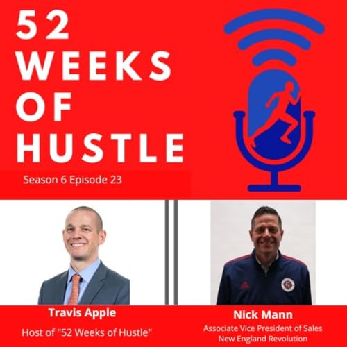 52 Weeks of Hustle with Nick Mann