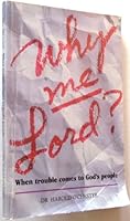 Why Me Lord? When Trouble Comes to God's People B000BV7Q2I Book Cover