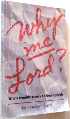 Why Me Lord? When Trouble Comes to God's People B000BV7Q2I Book Cover