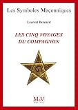N.67 Les cinq voyages du compagnon (Symboles Maçonnique)