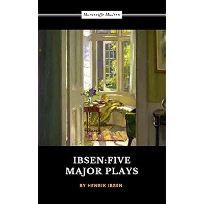 Ibsen: Five Major Plays