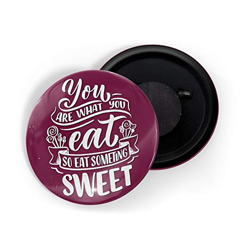 dhcrafts Fridge Magnet You are What You Eat So Eat Something Sweet Purple Glossy Finish Design Pack of 1 (58 mm)