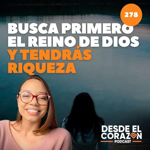 BUSCA PRIMERO EL REINO DE DIOS Y TENDR&Aacute;S RIQUEZA