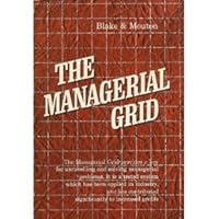 MANAGERIAL GRID : LEADERSHIP STYLES FOR ACHIEVING PRODUCTION THROUGH PEOPLE B000H7GSHK Book Cover