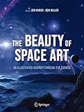 The Beauty of Space Art: An Illustrated Journey Through the Cosmos