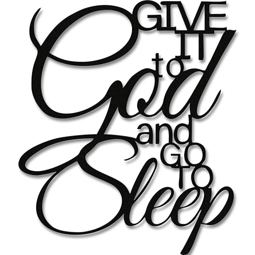 Rajukit Give It To God And Go To Sleep Metal Wall Art