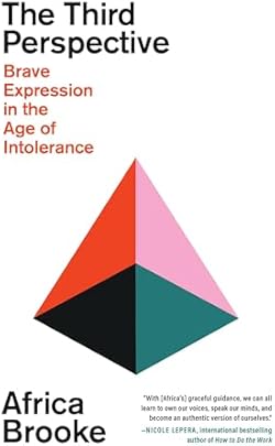 The Third Perspective: Brave Expression in the Age of Intolerance