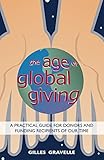 The Age of Global Giving: A Practical Guide for Donors and Recipients