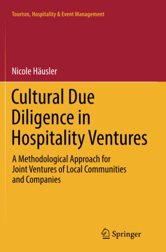 Cultural Due Diligence in Hospitality Ventures: A Methodological Approach for Joint Ventures of Local Communities and Companies (Tourism, Hospitality & Event Management)