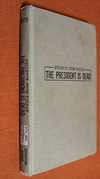 Hardcover Bulletin From Dallas: The President is Dead Book