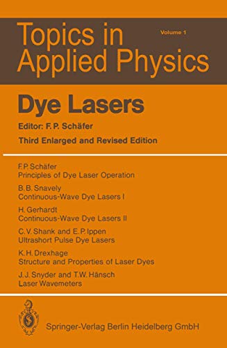 Dye Lasers (Topics in Applied Physics, 1)