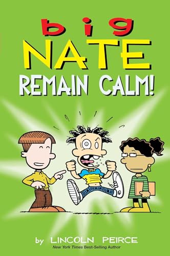Big Nate: Remain Calm! (Volume 31)