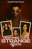  Destined Love: Strange Affairs (English Edition)