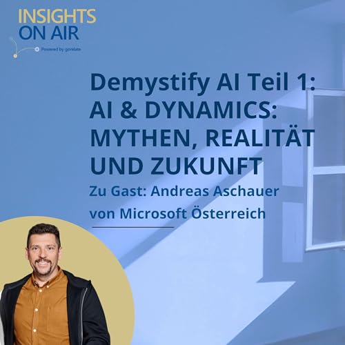 Demystify AI Teil 1: AI & Dynamics: Mythen, Realit&auml;t und Zukunft