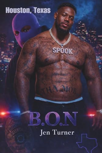  B.O.N.: Houston Texas