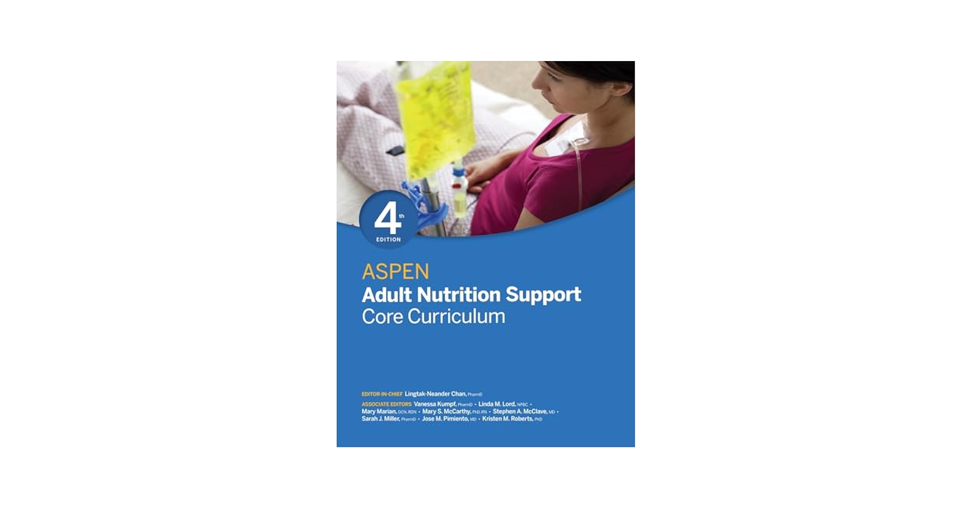 ASPEN Adult Nutrition Support Core Curriculum, Fourth