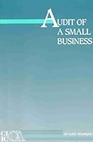 Audit of a small business (An Audit technique study) 0888004060 Book Cover