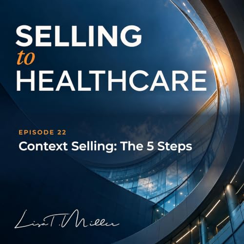 Context Selling: The 5 Steps | E.22