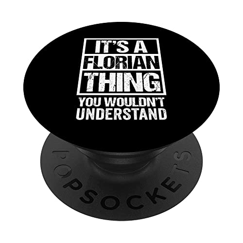 It's A Florian Thing You Wouldn't Understand - First Name PopSockets PopGrip Intercambiable