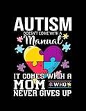 Photo Gallery autism doesnt come with a manual autism mom women autism awareness mom cute gift gift notebook: 8.5x11 100 lined pages Photo Gallery autism doesnt come with a manual autism mom women autism awareness mom cute gift gift notebook: 8.5x11 100 lined pages