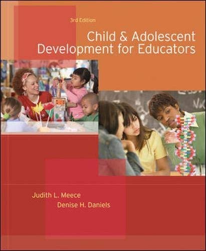 Child & Adolescent Development for Educators 3rd EDITION: Judith L ...
