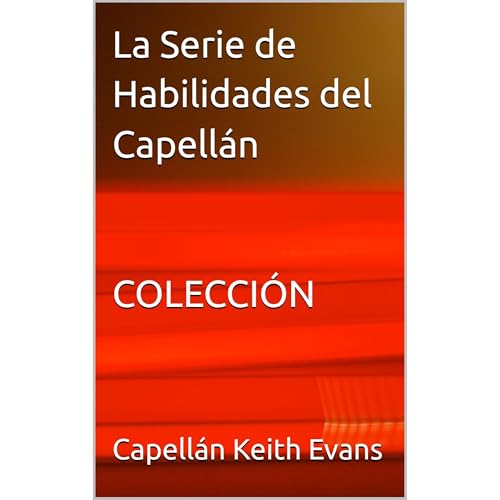 Listen to La Serie de Habilidades del Capell&amp;aacute;n COLECCI&amp;Oacute;N by Capellán Keith Evans episode artwork