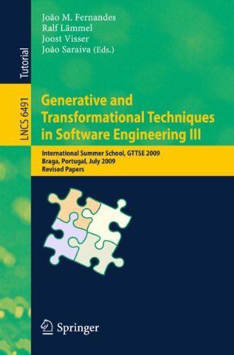 Generative and Transformational Techniques in Software Engineering III: International Summer School, Gttse 2009, Braga, Portugal, July 6-11, 2009, ... / Programming and Software Engineering) view 2