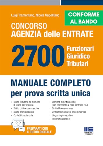 Concorso 2025 Agenzia delle Entrate Funzionari Giuridico Tributari - Manuale completo per tutte le prove