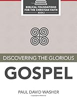 Discovering the Glorious Gospel 1096859025 Book Cover