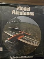 Model airplanes (Ready, get set, go books) 0516074652 Book Cover