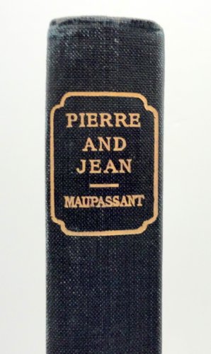 Pierre and Jean; (A century of French romance. ... B00088I9NE Book Cover