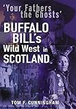 Your Fathers the Ghosts: Buffalo Bill's Wild West in Scotland