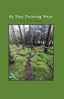 By Tiny Twisting Ways 1838358714 Book Cover