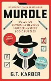 Murdle: #1 SUNDAY TIMES BESTSELLER: Solve 100 Devilishly Devious Murder Mystery Logic Puzzles (Murdle Puzzle Series)