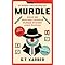 Murdle: #1 SUNDAY TIMES BESTSELLER: Solve 100 Devilishly Devious Murder Mystery Logic Puzzles (Book 1) (Murdle Puzzle Series)