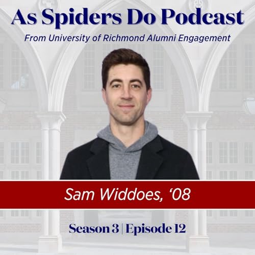 Following your Interest to Tell Impactful Stories w/ Sam Widdoes, '08