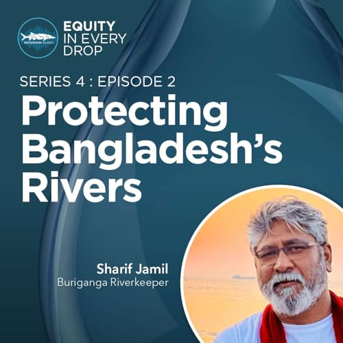 Protecting Bangladesh&rsquo;s Rivers