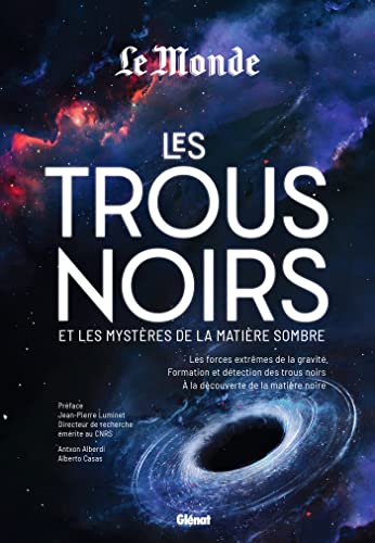 Les trous noirs et les mystères de la...